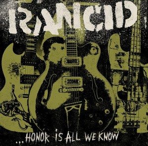 Rancid_Honor_Is_All_We_Know_Album_Artwork