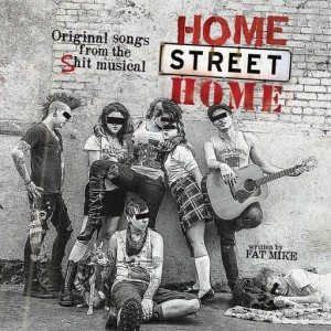 Home-Street-Home-musical-fat-mike