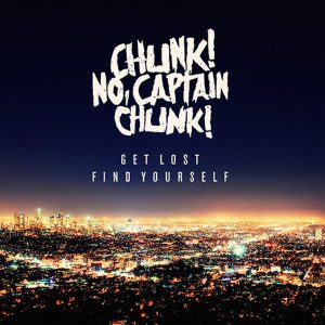 chunk no captain chunk get lost find yourself