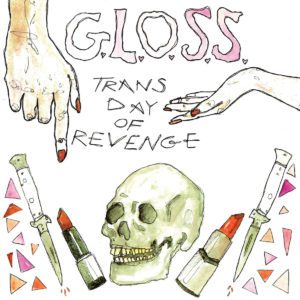 Trans Day of Revenge GLOSS