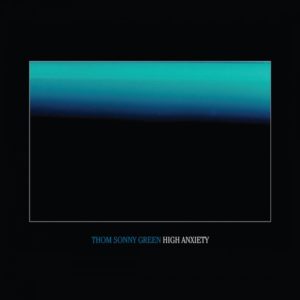 Thom Green High Anxiety